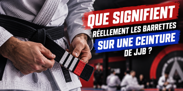 Que signifient réellement les barrettes sur une ceinture de JJB ?
