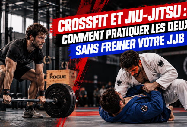 CrossFit et Jiu-Jitsu : comment pratiquer les deux sans freiner votre JJB